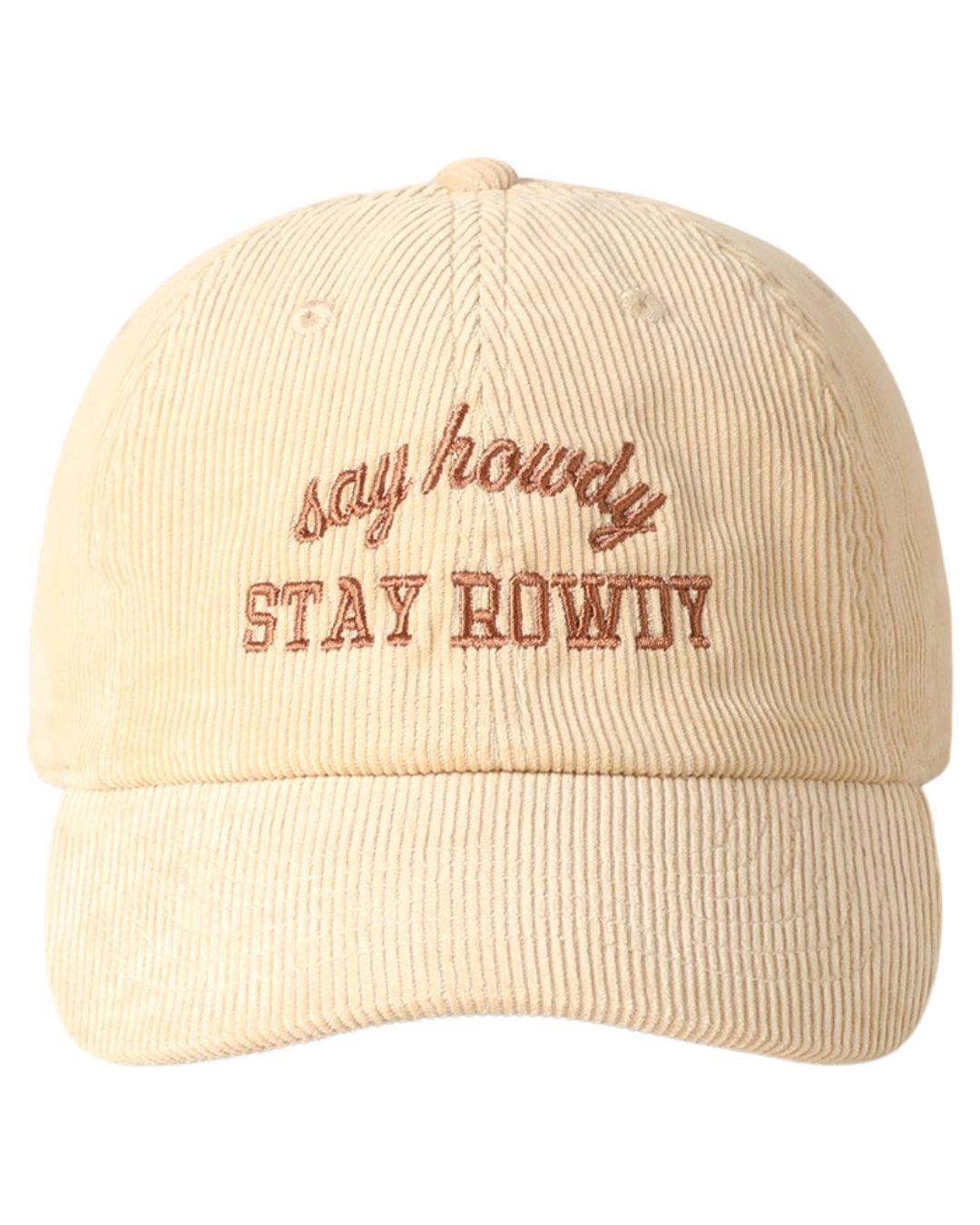 Say Howdy Stay Rowdy Hat